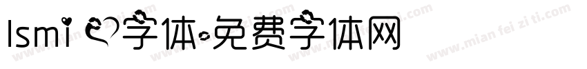 Ismi 爱字体字体转换